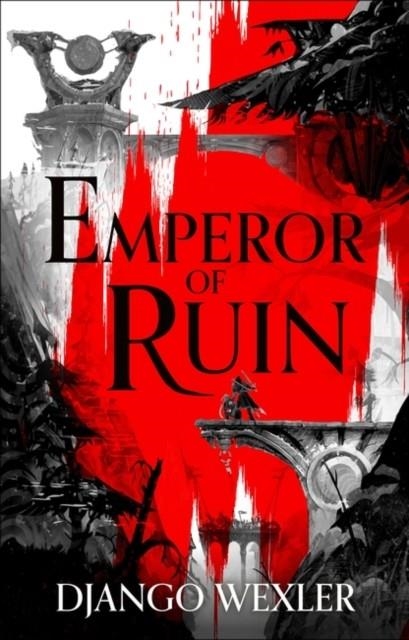 EMPEROR OF RUIN | 9781801101448 | DJANGO WEXLER