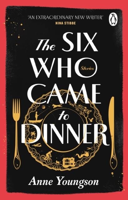 SIX WHO CAME TO DINNER | 9781804991152 | ANNE YOUNGSON