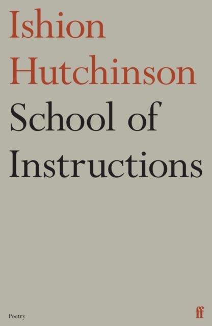 SCHOOL OF INSTRUCTIONS | 9780571383511 | ISHION HUTCHINSON