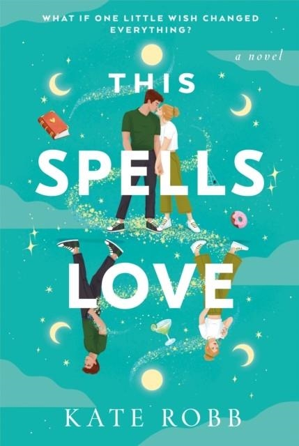 THIS SPELLS LOVE | 9780593596531 | KATE ROBB