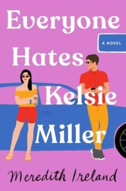 EVERYONE HATES KELSIE MILLER | 9781665906982 | MEREDITH IRELAND