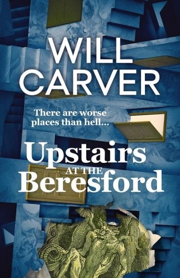 UPSTAIRS AT THE BERESFORD | 9781914585920 | WILL CARVER