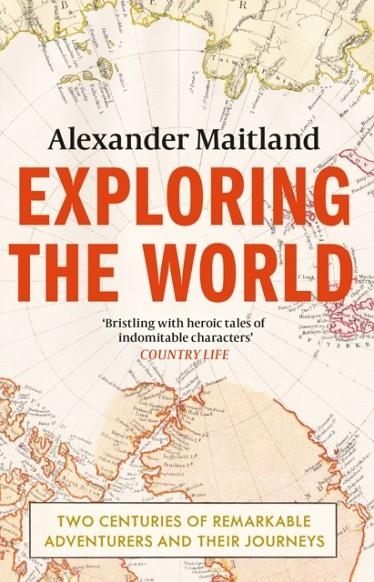 EXPLORING THE WORLD | 9781474606295 | ALEXANDER MAITLAND