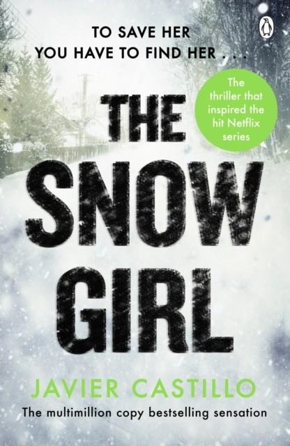 THE SNOW GIRL | 9781405960885 | JAVIER CASTILLO