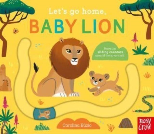 LET'S GO HOME, BABY LION | 9781839948411 | CAROLINA BUZIO