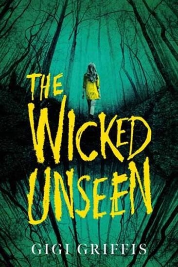 THE WICKED UNSEEN | 9780593644102 | GIGI GRIFFIS