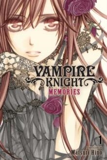 VAMPIRE KNIGHT: MEMORIES, VOL. 1 | 9781421594309 | MATSURI HINO