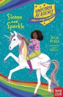 UNICORN ACADEMY: SIENNA AND SPARKLE | 9781788009867 | JULIE SYKES