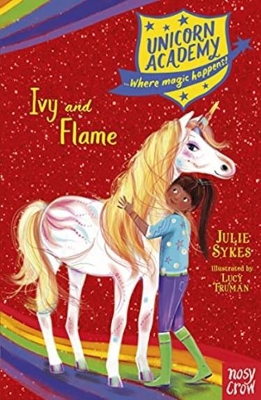 UNICORN ACADEMY: IVY AND FLAME | 9781788009799 | JULIE SYKES