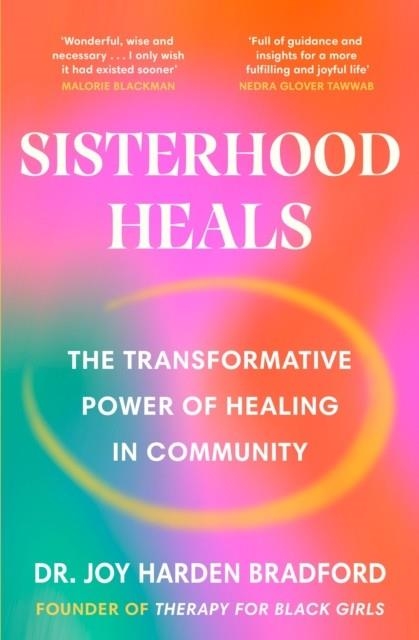 SISTERHOOD HEALS  | 9781529118988 | DR JOY HARDEN BRADFORD 