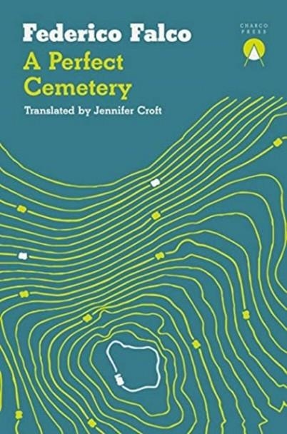 A PERFECT CEMETERY | 9781916277861 | FEDERICO FALCO