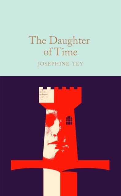 THE DAUGHTER OF TIME | 9781529090352 | JOSEPHINE TEY