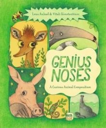 GENIUS NOSES : A CURIOUS ANIMAL COMPENDIUM | 9780735845350 | LENA ANLAUF AND VITALI KONSTANTINOV