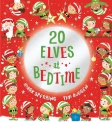 TWENTY ELVES AT BEDTIME | 9780702313592 | MARK SPERRING