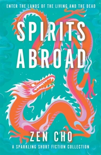 SPIRITS ABROAD | 9781035015658 | ZEN CHO