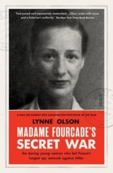 MADAME FOURCADE'S SECRET WAR | 9781915590169 | LYNNE OLSON