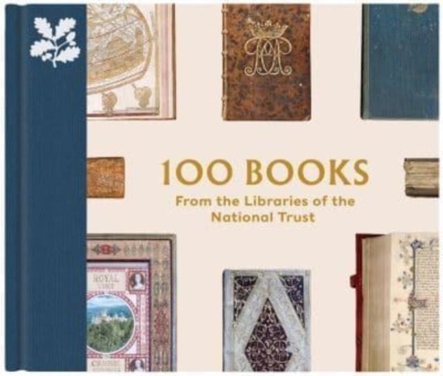 100 BOOKS FROM THE LIBRARIES OF THE NATIONAL TRUST | 9780707804644 | YVONNE LEWIS , TIM PYE , NICOLA THWAITE 