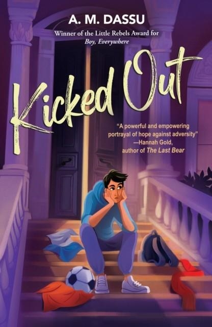 KICKED OUT : A BOY, EVERYWHERE STORY | 9781910646892 | A M DASSU