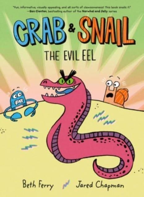 CRAB AND SNAIL: THE EVIL EEL | 9780062962201