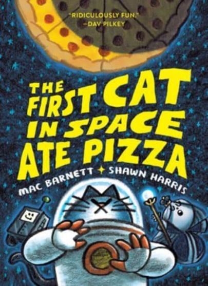 THE FIRST CAT IN SPACE ATE PIZZA (1) | 9780063084094 | MAC BARNETT