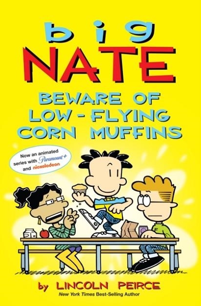 BIG NATE: BEWARE OF LOW-FLYING CORN MUFFINS | 9781524871574