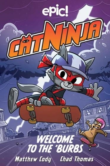 CAT NINJA: WELCOME TO THE 'BURBS | 9781524875855