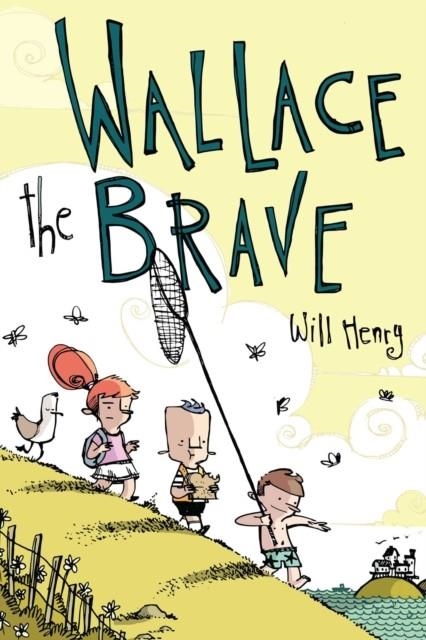 WALLACE THE BRAVE | 9781449489984 | HENRY WILL