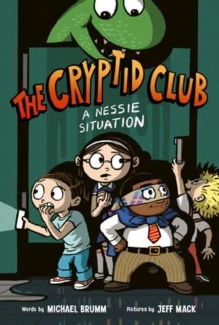 THE CRYPTID CLUB 02: A NESSIE SITUATION | 9780063060814 | MICHAEL BRUMM AND JEFF MACK