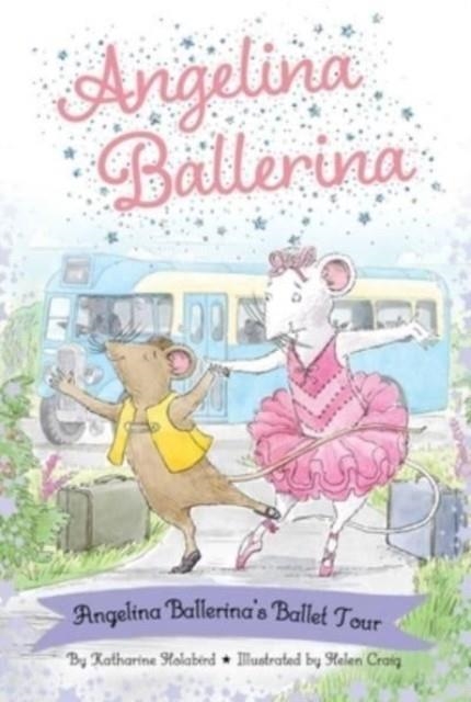 ANGELINA BALLERINA'S BALLET TOUR | 9781665935906