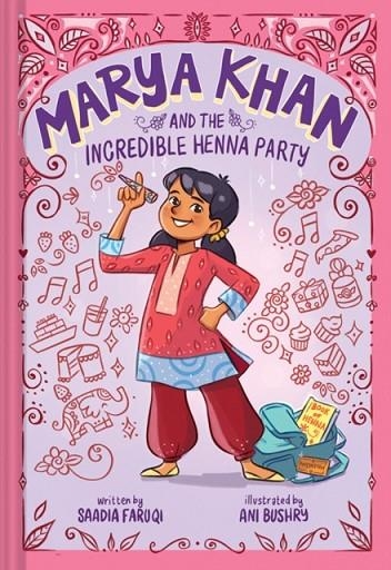 MARYA KHAN AND THE INCREDIBLE HENNA PARTY (MARYA KHAN #1) | 9781419761171