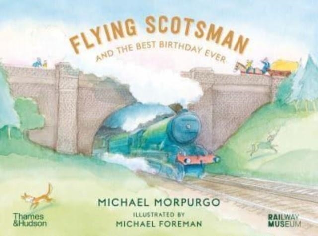 FLYING SCOTSMAN AND THE BEST BIRTHDAY EVER | 9780500660218