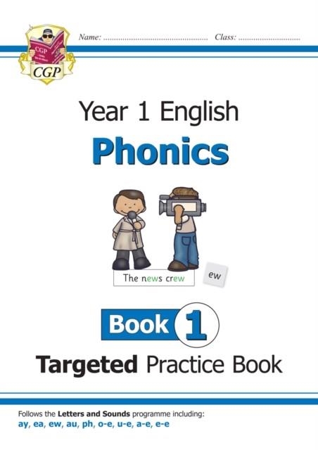 KS1 ENGLISH YEAR 1 PHONICS TARGETED PRACTICE BOOK - BOOK 1 | 9781789080162