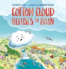 COTTON CLOUD REFUSES TO RAIN | 9781912923335 | ELIZABETH F HILL