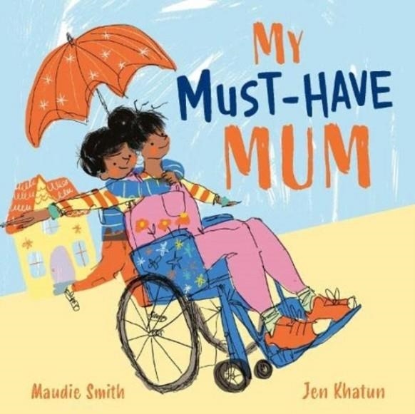 MY MUST-HAVE MUM | 9781911373148 | MAUDIE SMITH