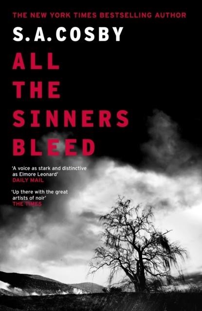 ALL THE SINNERS BLEED | 9781472299147 | S.A. COSBY