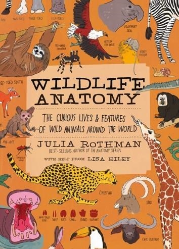 WILDLIFE ANATOMY | 9781635863888 | JULIA ROTHMAN