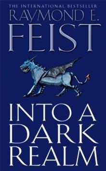 INTO A DARK REALM | 9780007133796 | RAYMOND FEIST