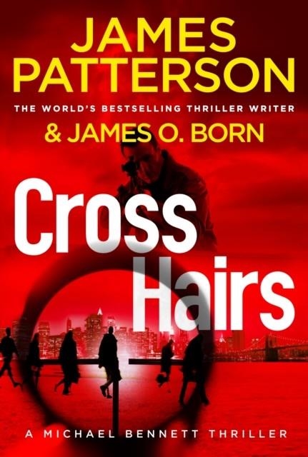 CROSSHAIRS | 9781529136449 | PATTERSON AND BORN