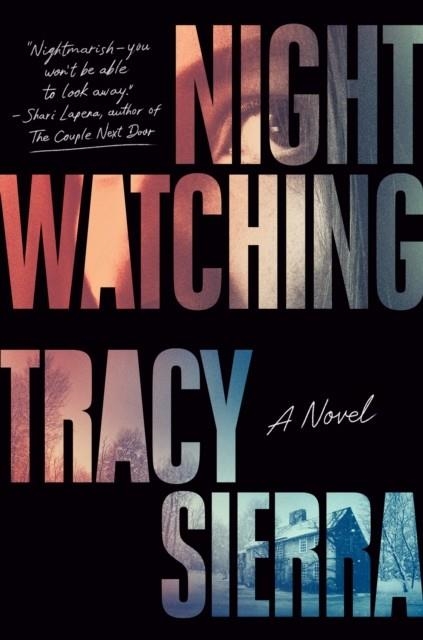 NIGHTWATCHING | 9780593832219 | TRACY SIERRA