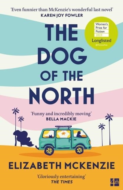 THE DOG OF THE NORTH | 9780008561451 | ELIZABETH MCKENZIE