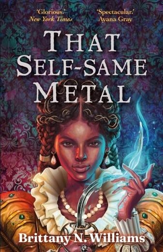 THAT SELF-SAME METAL | 9780571381623 | BRITTANY N WILLIAMS