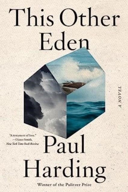 THIS OTHER EDEN | 9781324074526 | PAUL HARDING