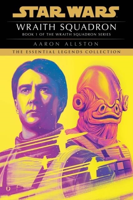 WRAITH SQUADRON: STAR WARS LEGENDS (X-WING) | 9780593726075 | AARON ALLSTON