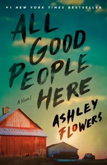 ALL GOOD PEOPLE HERE | 9780593496497 | ASHLEY FLOWERS