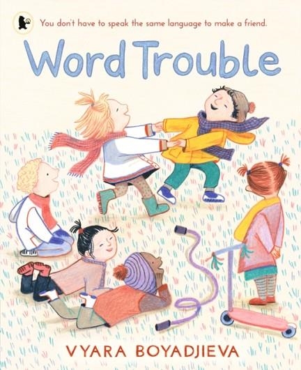 WORD TROUBLE | 9781529516562 | VYARA BOYADJIEVA