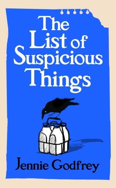 THE LIST OF SUSPICIOUS THINGS | 9781529153309 | JENNIE GODFREY