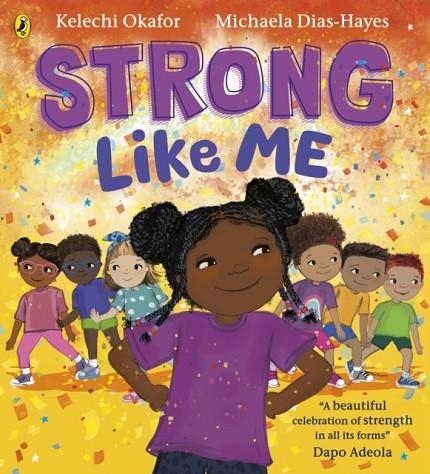 STRONG LIKE ME | 9780241584774 | KELECHI OKAFOR