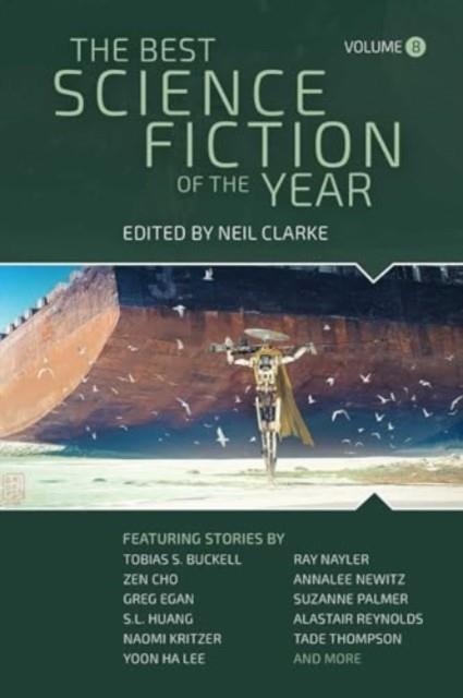 THE BEST SCIENCE FICTION OF THE YEAR | 9781949102703 | NEIL CLARKE