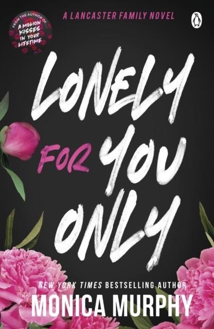 LONELY FOR YOU ONLY | 9781405966061 | MONICA MURPHY