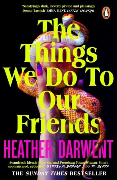 THE THINGS WE DO TO OUR FRIENDS | 9780241993798 | HEATHER DARWENT